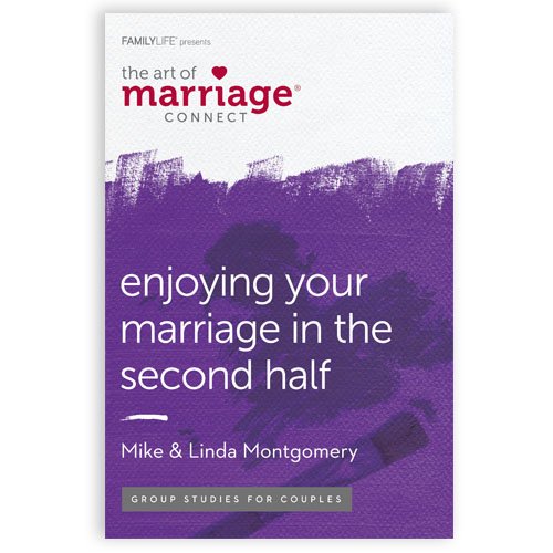 FAMILYLIFE Enjoying Your Marriage in the Second Half – Marriage Counseling Workbooks For Couples – Marriage Small Group Study – Couples Book – Communication In Marriage Couples Bible Study