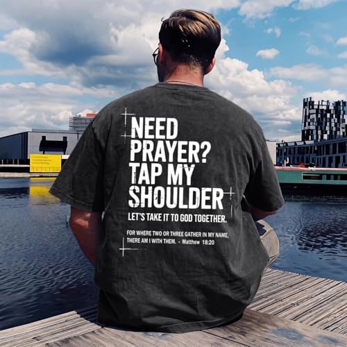 BINTEHGS Mens Christian T Shirts Need Prayer Tap My Shoulder Shirt Jesus Faith Oversized Graphic Tees God Acid Wash Tshirt - color: Black, size: Medium