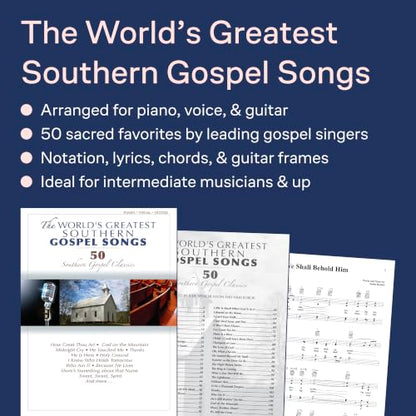The World's Greatest Southern Gospel Songs | Piano/Vocal/Guitar Sheet Music Songbook | Christian Southern Gospel Collection with Chords and Lyrics | Inspirational Sacred Music Score