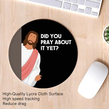 Funny Jesus Mousepad, Christian Round Mouse Pad, Religious Christian Gifts for Women, Computer Mousepad with Non-Slip Rubber Base, Mousepads for Office Scripture Church, 8.7x8.7 Inch - color: Pray About It