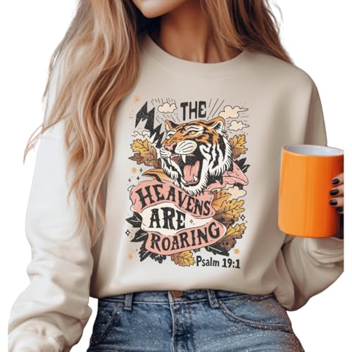 Heavens Are Roaring Christian Sweatshirt – Trendy Bible Verse Graphic Crewneck for Women & Men, Faith-Based Apparel, Religious Hoodie, Spiritual Gift, Worship & Church Outfit