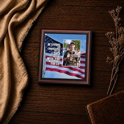 Be Strong and Courageous Military Picture Frames, Patriotic Wall Art - color: Walnut, size: 8"L x 8"W