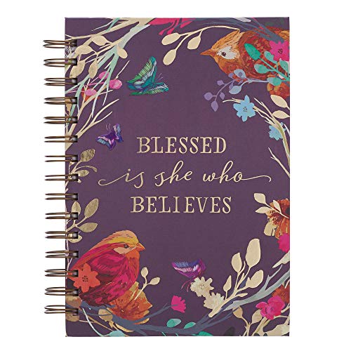 WITH LOVE Spiral Journal: Blessed Is She Who Believes (8.4” x 6.4” x 1”)