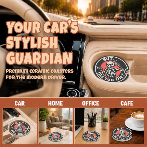 Funny Sarcastic Skeleton Car Coasters, But Did You Die Cup Holders, 35 - color: Funny Skeleton