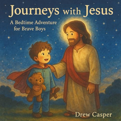 Journeys with Jesus: A Bedtime Adventure Through Dreams, Faith, and Comfort (Bible Bright Kids Series)