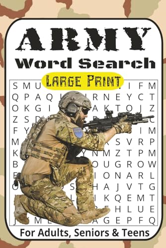Army Word Search Puzzle Book: Word Searches with Large Print about the Army, Equipment, Military Ranks, Wars and More | 6x9 inches, 110 Pages | 50+ ... Gift for Vacations, Holidays, and Free Times