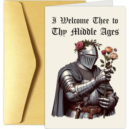 Chenive Funny Medieval Birthday Card for Men Women, Renaissance Getting Old Birthday Card for Him Her, 40th Bday Cards, 50th Bday Cards, I Welcome Thee To Thy Middle Ages - color: Medieval Birthday