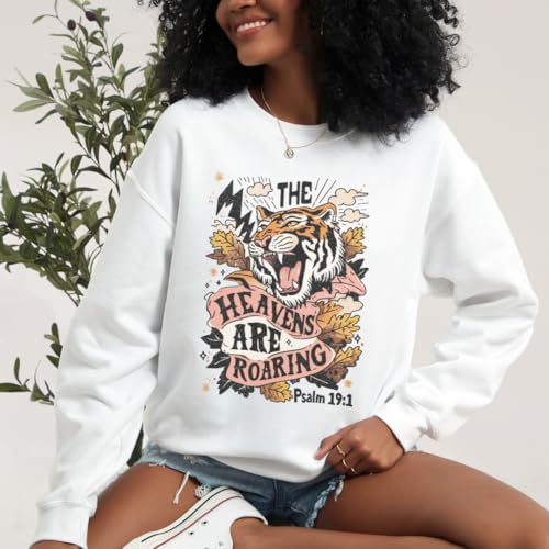 Heavens Are Roaring Christian Sweatshirt – Trendy Bible Verse Graphic Crewneck for Women & Men, Faith-Based Apparel, Religious Hoodie, Spiritual Gift, Worship & Church Outfit