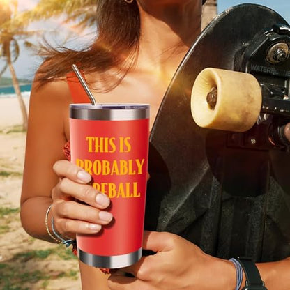 ATHAND 20oz This Is Probably Fireball Stainless Steel Tumbler with Lid - color: -Red