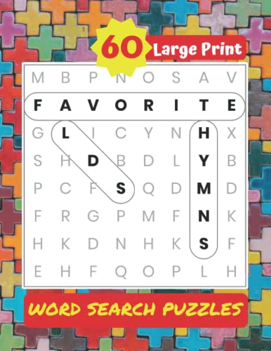 LDS Favorite Hymns: 60 Large Print Word Search Puzzles (General Conference Journals and Activity Books)