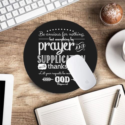 Round Mouse Pad Customized Design, Inspirational Bible Verse Scripture Quotes - Philippians 4:6 - Be Anxious for Nothing - color: Philippians 4:6