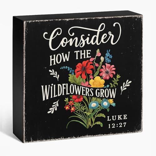Consider How the Wild Flowers Grow Wood Box Sign, Black, 5x5 Inch - color: Black-019