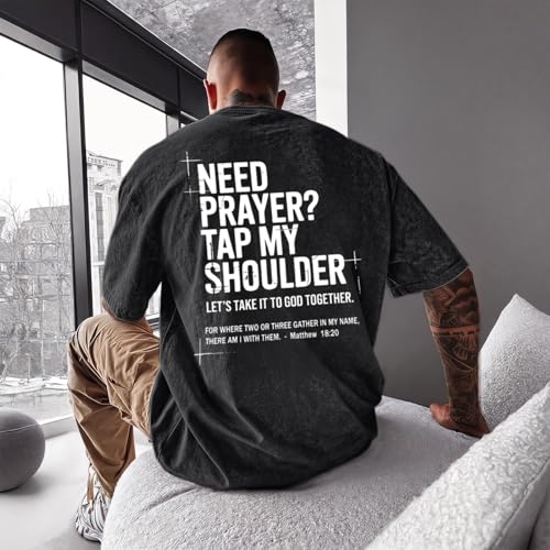 BINTEHGS Mens Christian T Shirts Need Prayer Tap My Shoulder Shirt Jesus Faith Oversized Graphic Tees God Acid Wash Tshirt - color: Black, size: X-Large