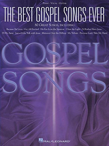 The Best Gospel Songs Ever | Piano, Vocal, Guitar Songbook | 80 Gospel Classics with Sheet Music, Lyrics, Chords and Guitar Diagrams | Timeless Hymns for Musicians and Beginners