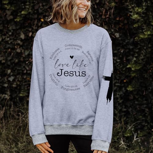 LOTUCY Christian Sweatshirt Women Love Like Jesus Shirt Faith Religious Saying Inspirational Casual lightweight Pullover - color: Grey, size: Small