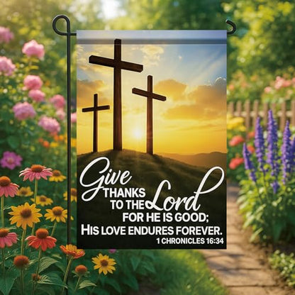 Christian House Flag 28x40 Inch Give Thanks To The Lord Garden Flag Chronicles 16:34 Double Sided Cross Sunrise Yard Banner Outdoor Porch ration Religious USA Home Garden Church - color: Give Thanks