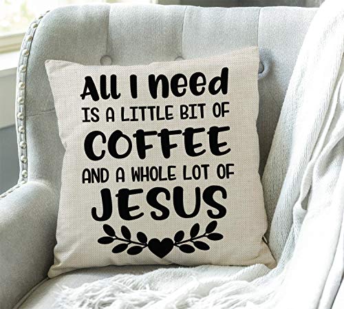 Swono All i Need Today is a Little bit of Coffee and a Whole lot of Jesus Sign Inspirational and Motivational Quotes Throw Pillow Case Cushion Cover Cotton Linen 18x18 Inches for Sofa Couch - color: Sw-004