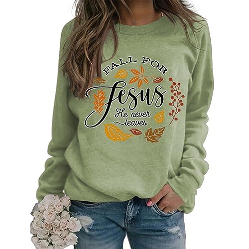 YourTops Jesus Shirt Women Fall for Jesus He Never Leaves Sweatshirt Tee Tops Fall Sweatshirt - color: 1-green, size: Large