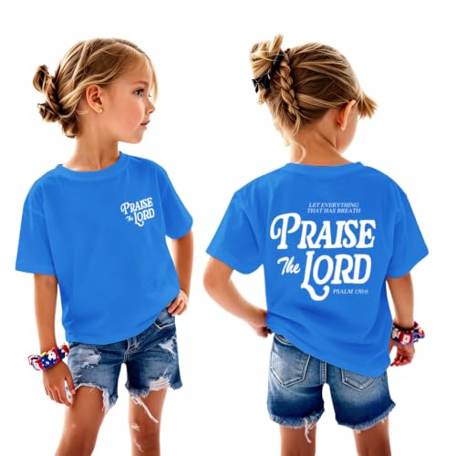 Fkatuzi Christian Shirts for Girls Praise The Lord Shirt Kids Jesus Faith Bible Verse God Religious Cute Graphic Tee Tops - color: Royal Blue, size: 3-4T
