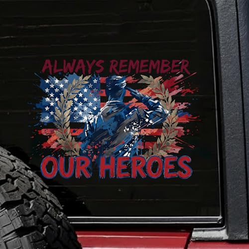 Always Remember Our Heroes Memorial Car Decal - color: Sticker Always Remember Ours Heroes 250