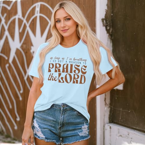 Christian Shirts for Women Praise The Lord God Bible Verse Tshirts Jesus Faith Religious T Shirt Inspirational Tees - color: Light Blue, size: X-Large