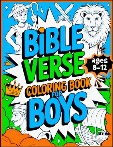 Bible Verse Coloring Book for Boys: Inspiring Christian Scripture Pages for Kids Ages 8–12 to Strengthen Faith and Encourage Creative Expression