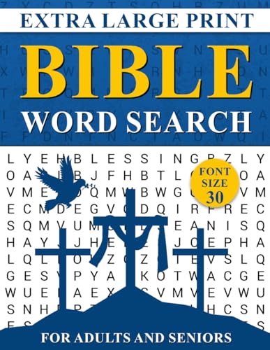 Extra Large Print Bible Word Search for Adults and Seniors: Jumbo Full Page Puzzles with 30 pt Font (Very Easy to Read) for Christian Men and Women