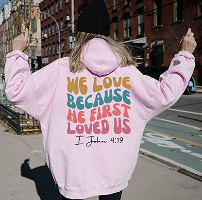 AuTum We Love Because He First Loved Us Hoodie - Jesus Hoodie, Christian Hoodie; Bible Verse Shirt, Religious Hoodie - color: Black, size: X-Large