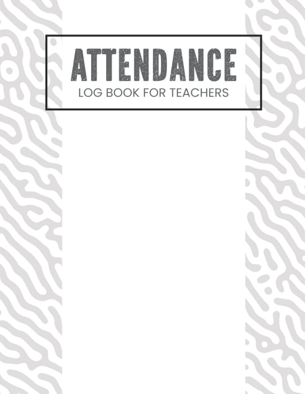 Attendance log book for teachers: Daily Attendance Log Book | Attendance Chart Tracker Sheets for Teachers | Attendance Book for teachers 2023-2024 | Large 8.5x11 in - 129 Pages