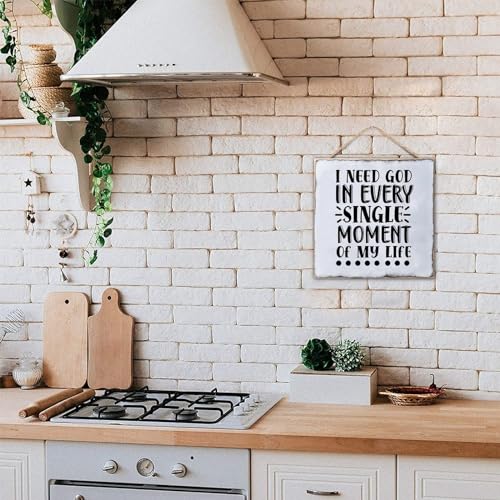 I Need God in Every Single Moment of My Life Wooden Plaque Sign Funny Bible Verse Hanging Wood Sign Personalized Wood Sign for Home Bedroom Living Room Wooden Poster 12x12in - color: Wooden Color-style-4