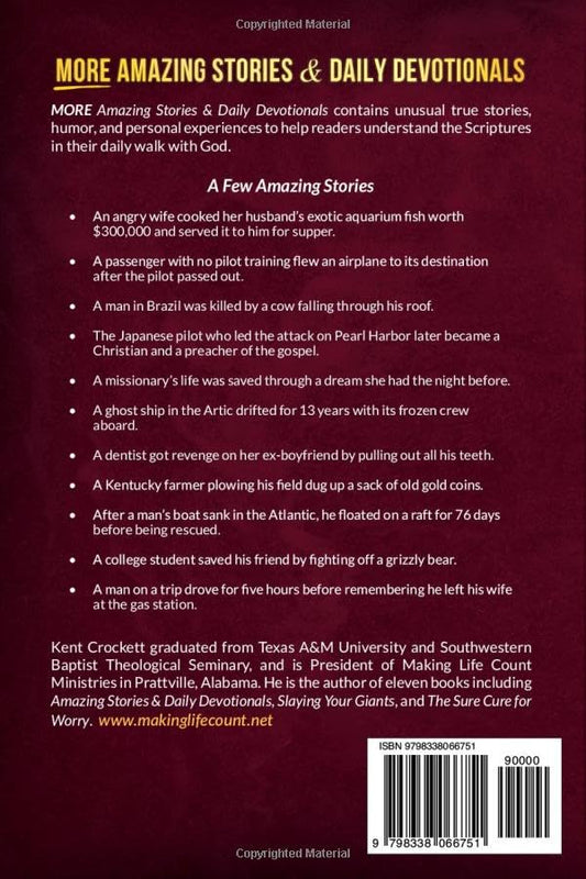 MORE Amazing Stories & Daily Devotionals: 365 Life Lessons for Your Daily Walk with God (Kent Crockett's Devotional Books)