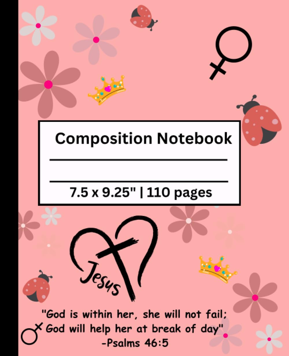 Composition Notebook: back to school Christian theme notebook for kids |110 pages | 7.5 x 9.25"