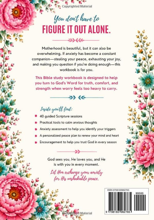Bible Study Workbook for Single Moms with Anxiety: 40 Guided Scripture Sessions, Reflection Exercises, and Faith-Based Tools to Help You Let Go of ... (Grace for Every Season - Women & Moms)
