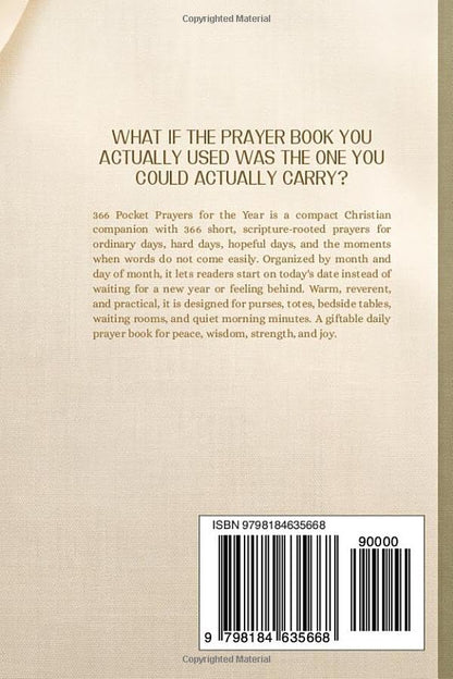 366 Pocket Prayers for the Year: A Carry-Anywhere Daily Prayer Book for Peace, Wisdom, Strength, and Joy and Every Other Aspect Of Everyday Life