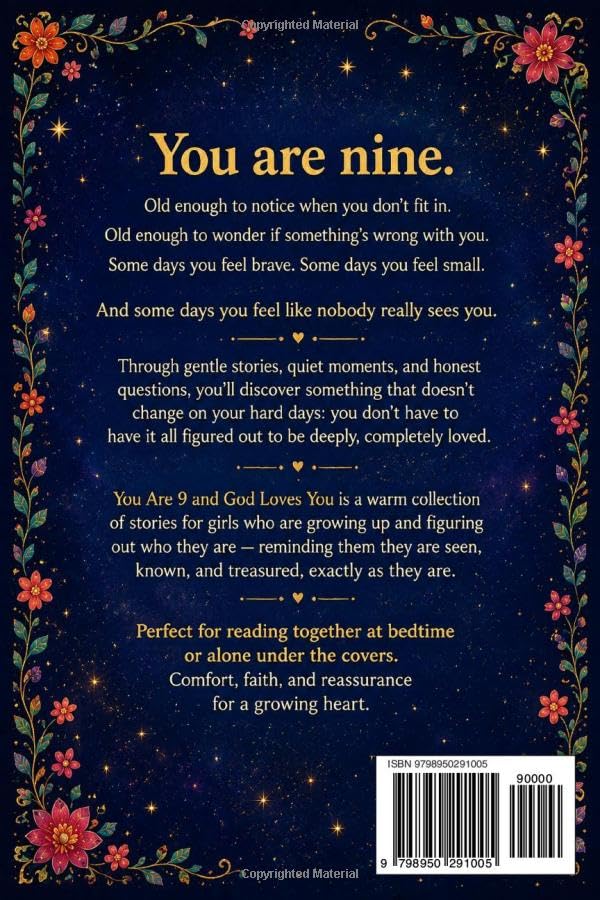 You are 9 and God Loves You!: Inspiring Faith-Based Stories to Help Girls Discover God's Love, Build Inner Strength, and Embrace Their Worth
