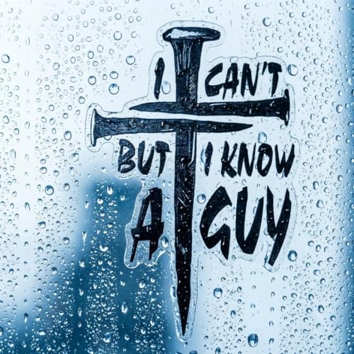 I Can't But I Know A Guy Christian Car Decal,Jesus Faith Cross Vinyl Sticker,Religious Bible Verse Sticker for Car Truck Window,Durable,Weatherproof Outdoor Vinyl (2, Black) - color: Black