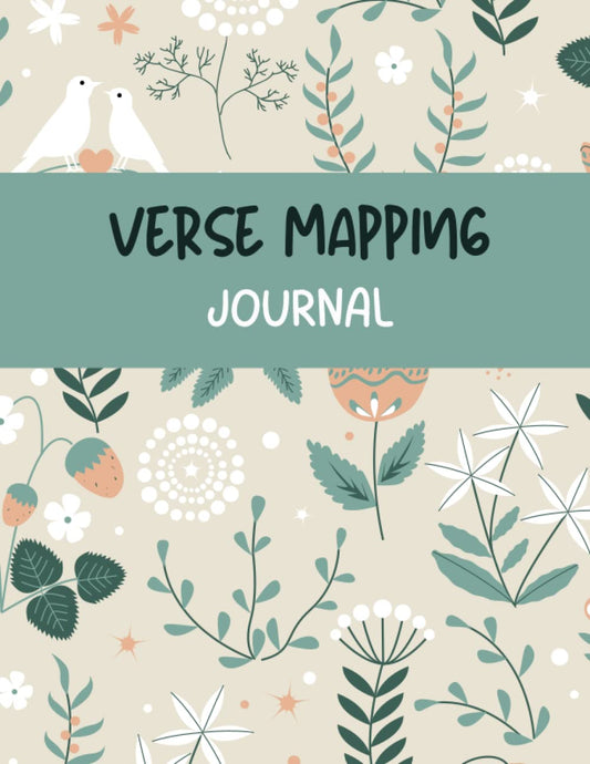 Verse Mapping Journal: A Bible Study Workbook to deepen your understanding of God's Word