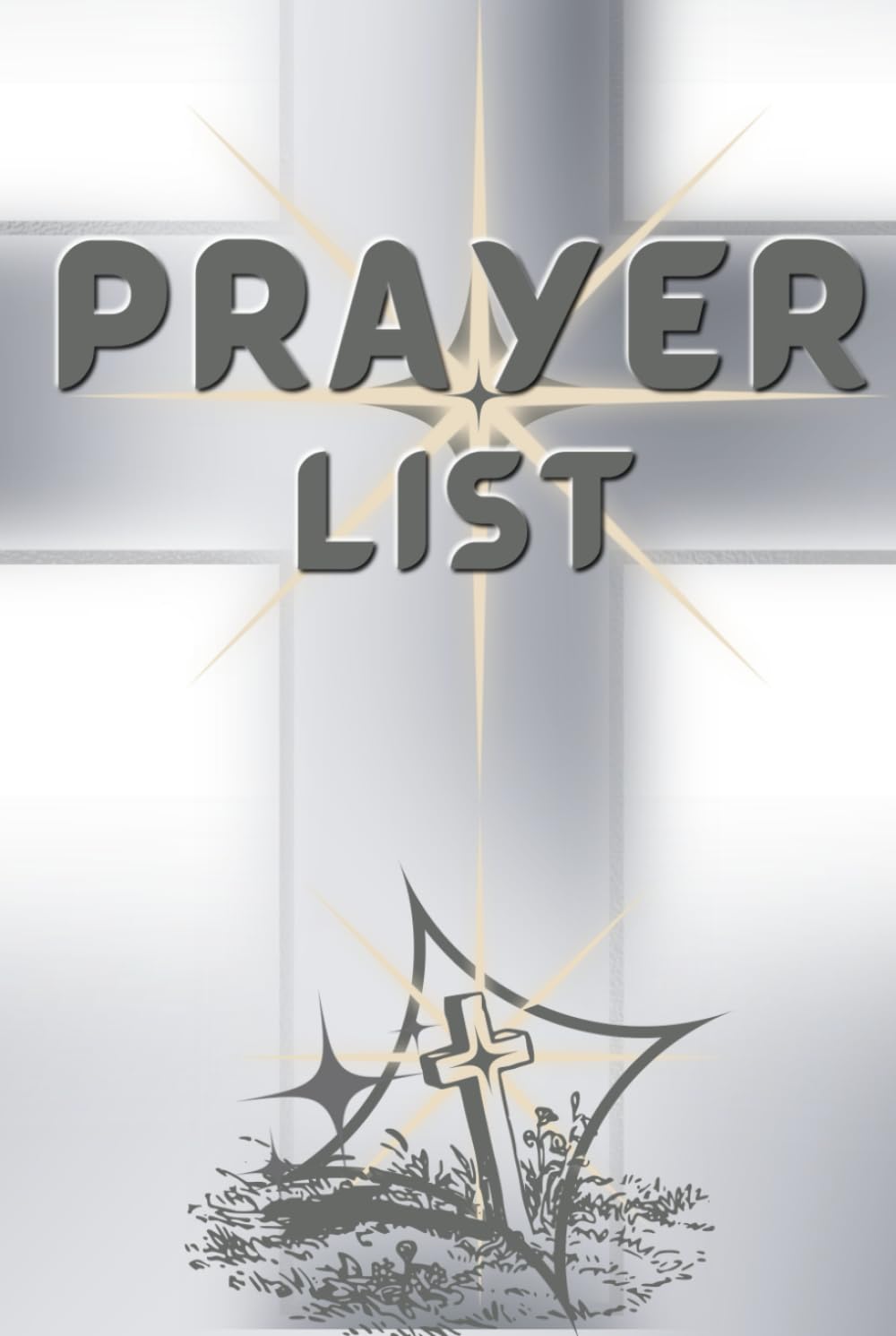PRAYER LIST: Journal to Keep Track of Prayer Requests – Grey Cover
