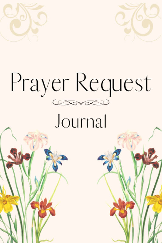 Prayer Request Journal: Prayer List Journal for Women to Record the Petitions and Answered Prayers of God