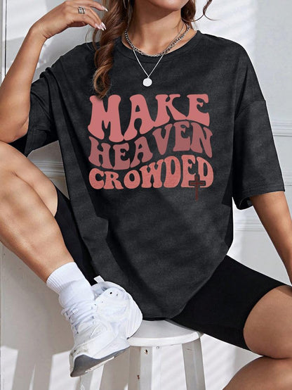 Make Heaven Crowded T-Shirt Women Oversized Christian Shirt Graphic Tee - color: Dark Grey, size: X-Large