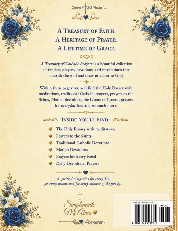 A TREASURY OF CATHOLIC Prayers: Including the Holy Rosary, Traditional Devotions, & Saint prayers