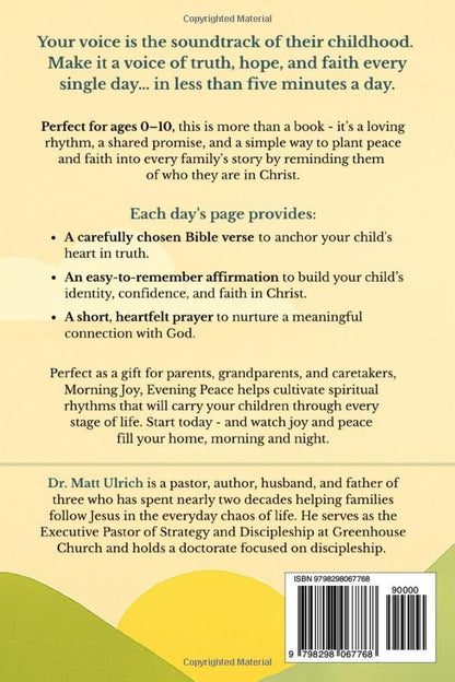 Morning Joy, Evening Peace: 365 Daily Bible Verses, Affirmations, and Prayers for Children Ages 0–10