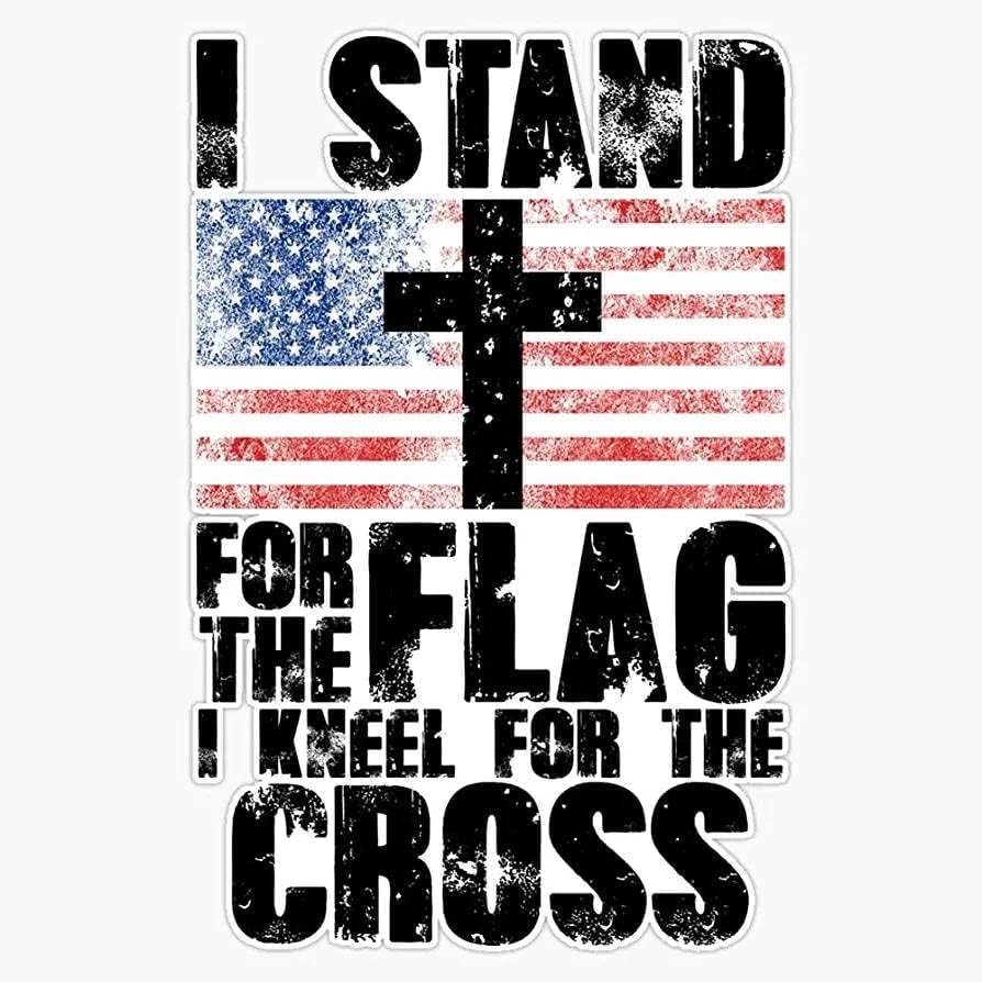 STICKY DUDE I Stand for The Flag I Kneel for The Cross, 8 inches - Sticker US Flag Patriotic Christian Jesus Cross Laptop Window Car Bumper Vinyl Waterproof - Yeti Cup Sticker Decal