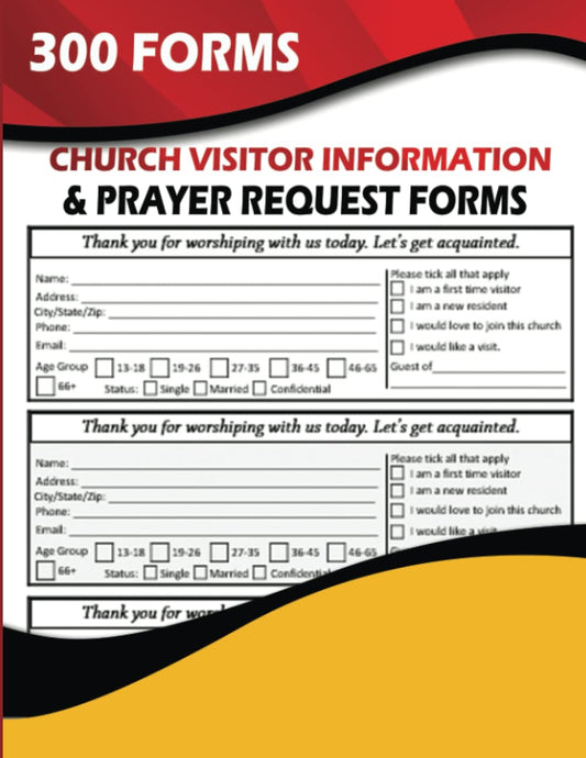 Church Visitor Information & Prayer Request Forms: 300 Forms For Collecting Information From New and Returning Members. Church Visitor Welcome and Thank You For Visiting Notes