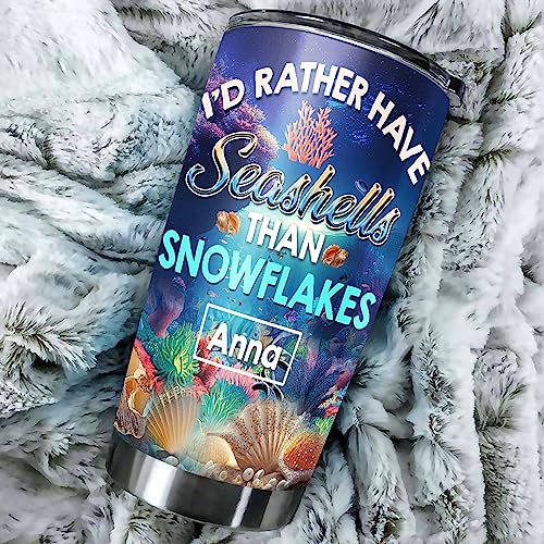 Personalized I'd Rather Have Seashells Than Snowflakes Tumbler Cup With Lid Custom Name Seashell Insulated Travel Mug Coffee Stainless Steel Gift Ocean For Beach Lover Women Men - color: Seashell