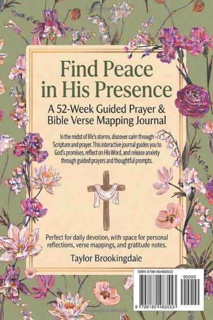 BIBLE STUDY & VERSE MAPPING 52-WEEK GUIDED PRAYER BOOK for Finding Calm in Anxiety, Trusting God in Fear, Reflection, and Enduring Peace: Devotional ... Mapping: Anchored in Grace Through Scripture)
