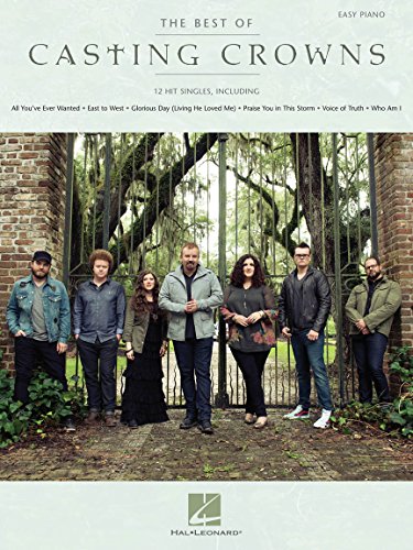The Best of Casting Crowns – Easy Piano Songbook | 12 Christian Hits Including Voice of Truth, Who Am I, Lifesong and More | Hal Leonard Sheet Music for Beginners and Worship Pianists