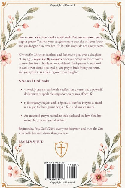 Prayers For My Daughter: 77 Powerful Scripture-Based Prayers to Pray Over Your Daughter Through Every Season of Her Life (Prayers for My Children — How to Pray for Your Children Series)