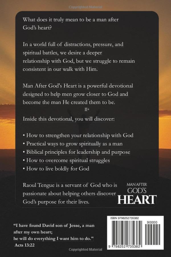 Man After God's Heart: Becoming the Man God Created You to Be: A 30-Day Christian Devotional for Men to Strengthen Faith, Discover Purpose, and Walk with God