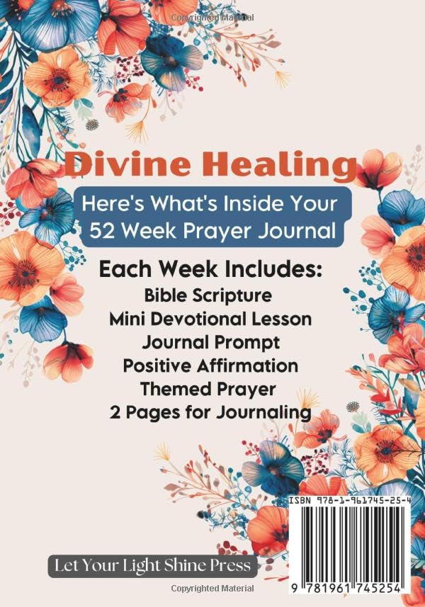 Divine Healing Prayer Journal For Women: 52 Week Scripture & Guided Devotional Book: Bible Verses, Prayers, Prompts & Affirmations, on Health & Wellness for Women of God